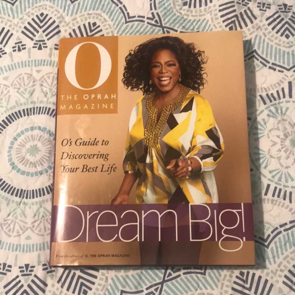 Dream Big! O’s Guide to Discovering your Best Life